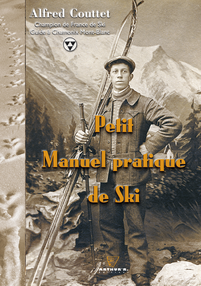 Petit Manuel pratique de Ski | Couttet Champion | Réédition limitée 2015